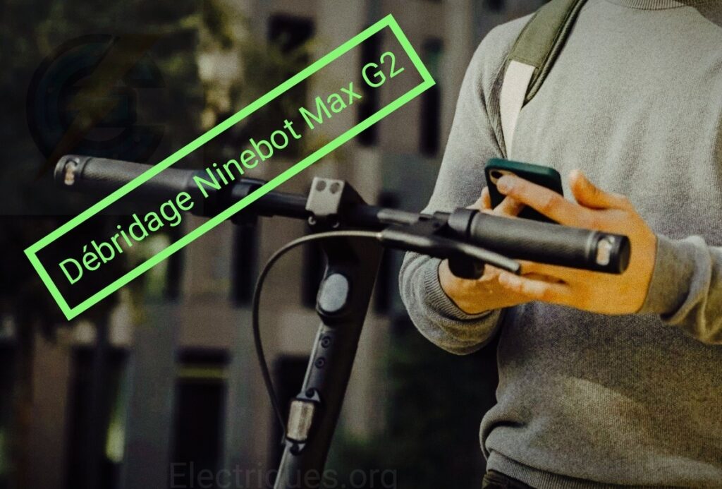 débrider ninebot max g2