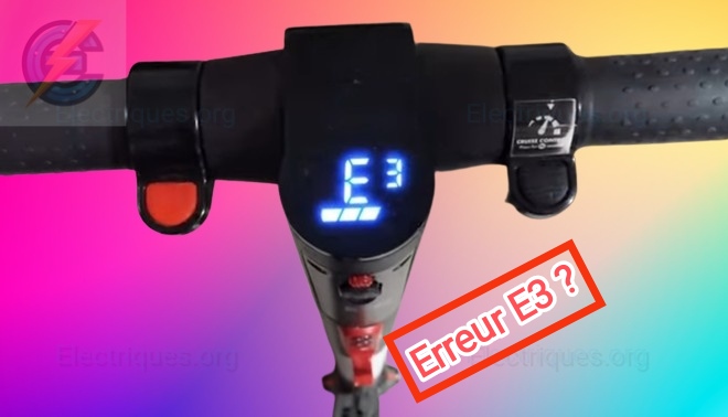 pourquoi ma trottinette électrique affiche e3