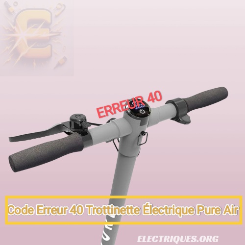 code erreur 40 trottinette pure