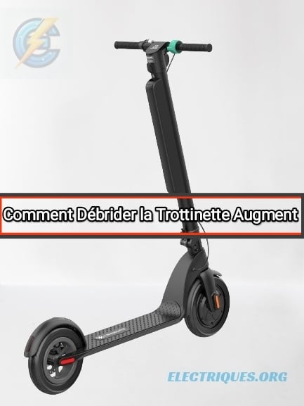 debrider trottinette augmente