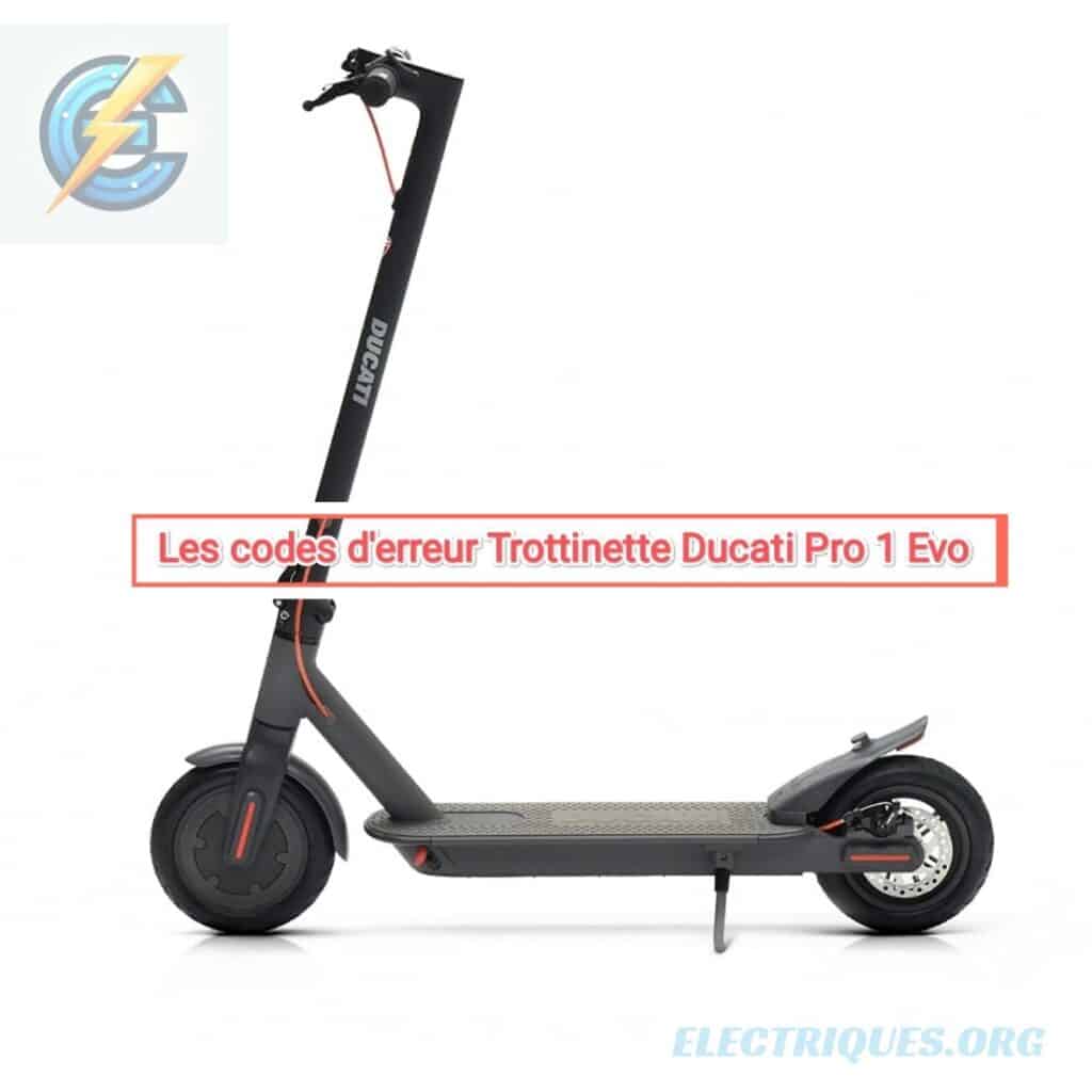code erreur trottinette ducati pro 1 evo