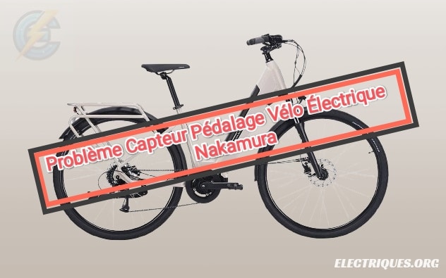 problème capteur pédalage vélo électrique nakamura