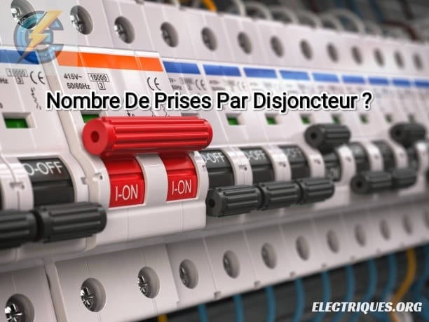 nombre prise par disjoncteur