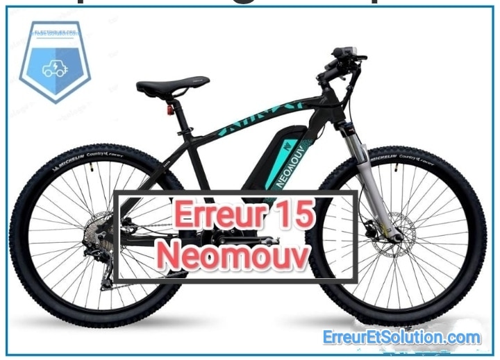 code erreur 15 neomouv