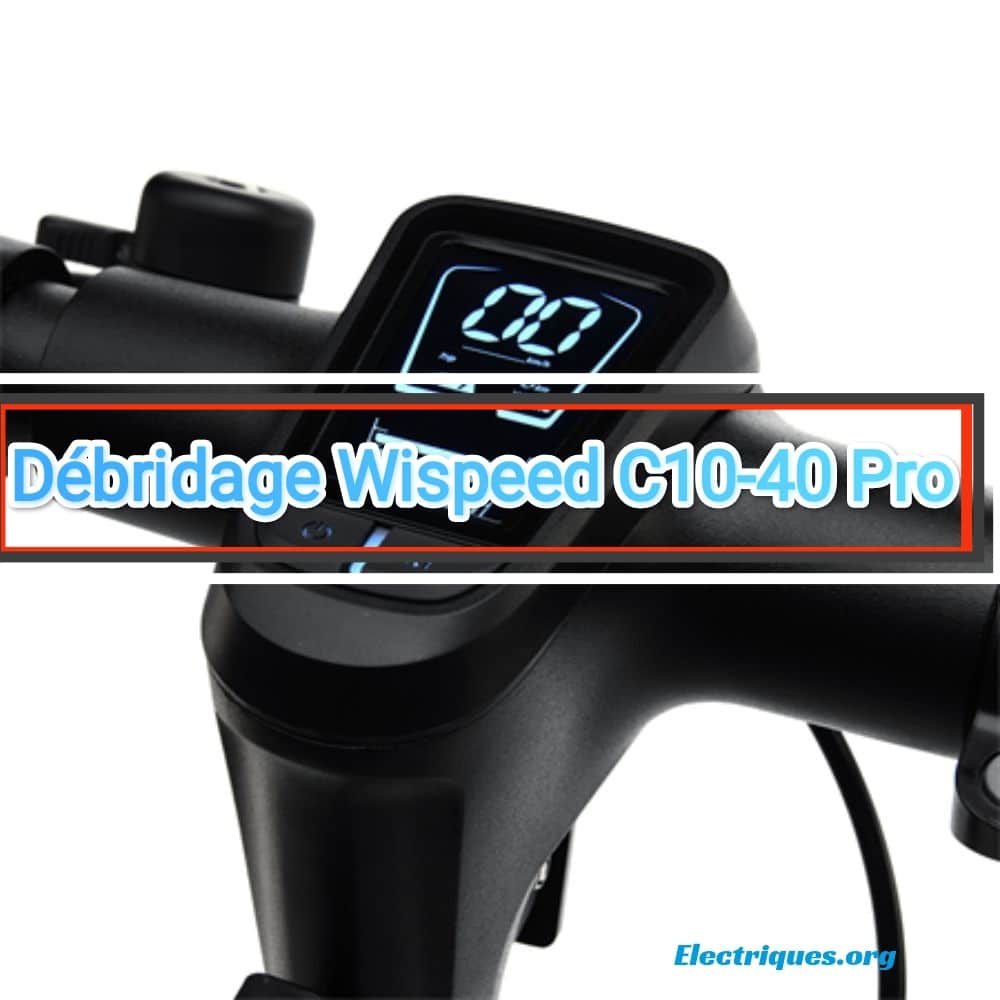 wispeed c10-40 pro debridage