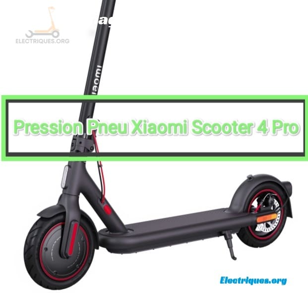 pression pneu xiaomi scooter 4 pro