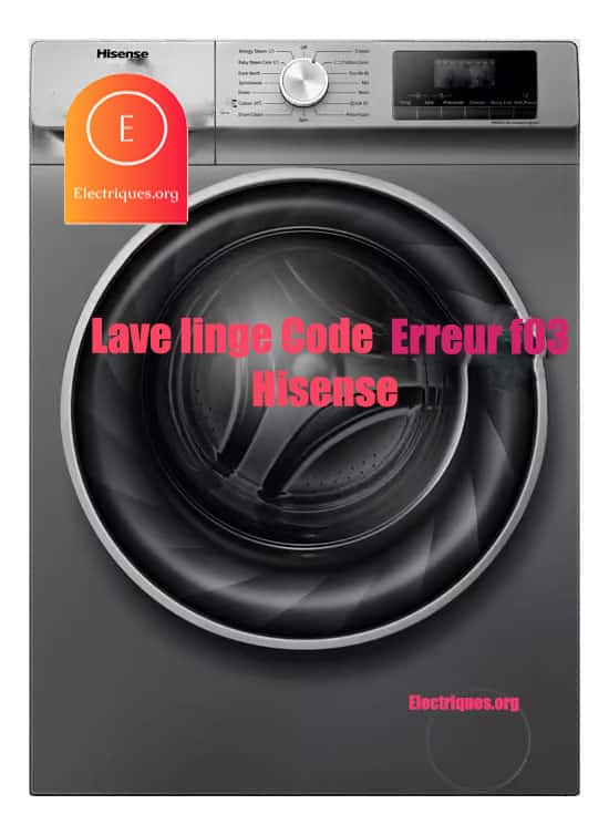 Code Erreur F03 Lave-linge Hisense