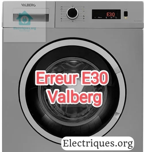 code erreur e30 lave-linge valberg
