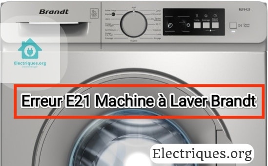 erreur e21 machine à laver brandt