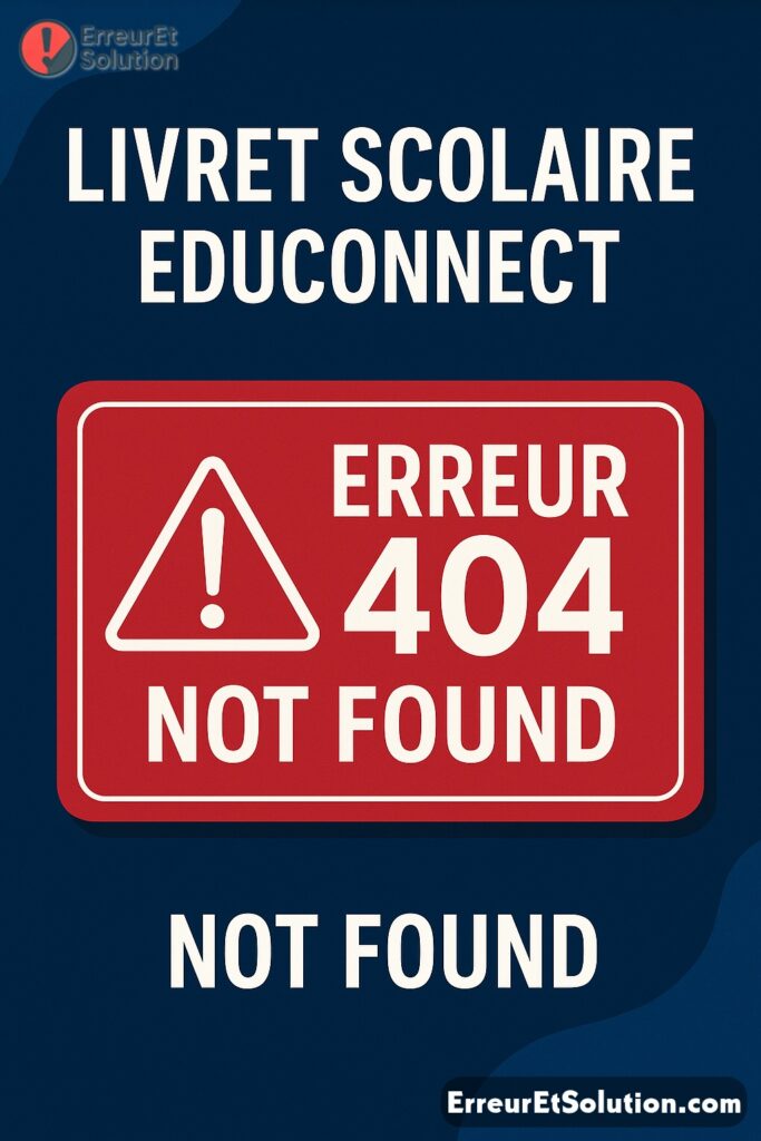livret scolaire educonnect erreur 404 not found